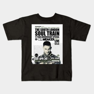 POSTER - THE SOUTH LONDON - SOUL TRAIN - DR MEAKER Kids T-Shirt